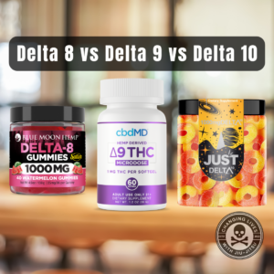 delta 8 vs delta 9 vs delta 10