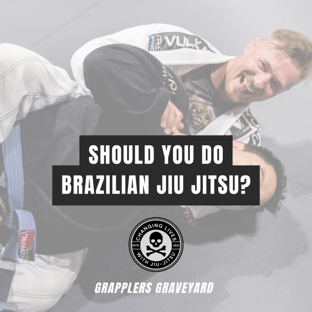 should i do jiu jitsu