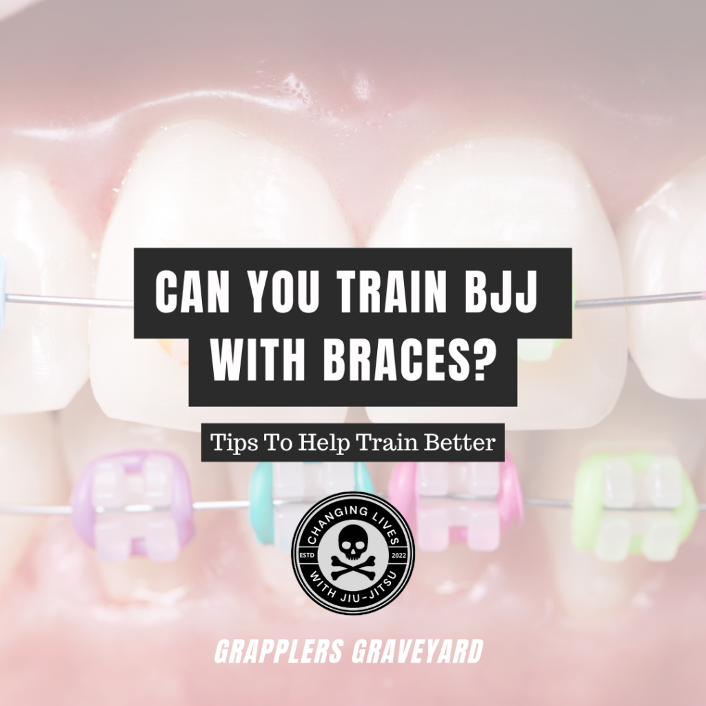 bjj and braces