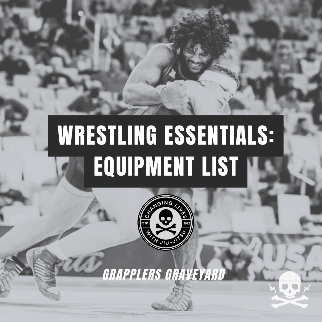 Wrestling Essentials Wrestling Equipment List Grapplers Graveyard