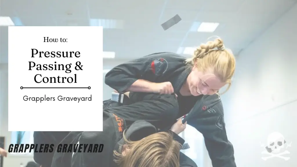 pressure passing bjj