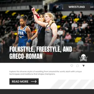 what is folkstyle wrestling, what is freestyle wrestling, what are the styles of wrestling, what is greco roman wrestling