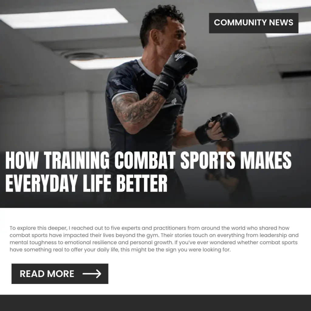 how combat sports makes everyday life better